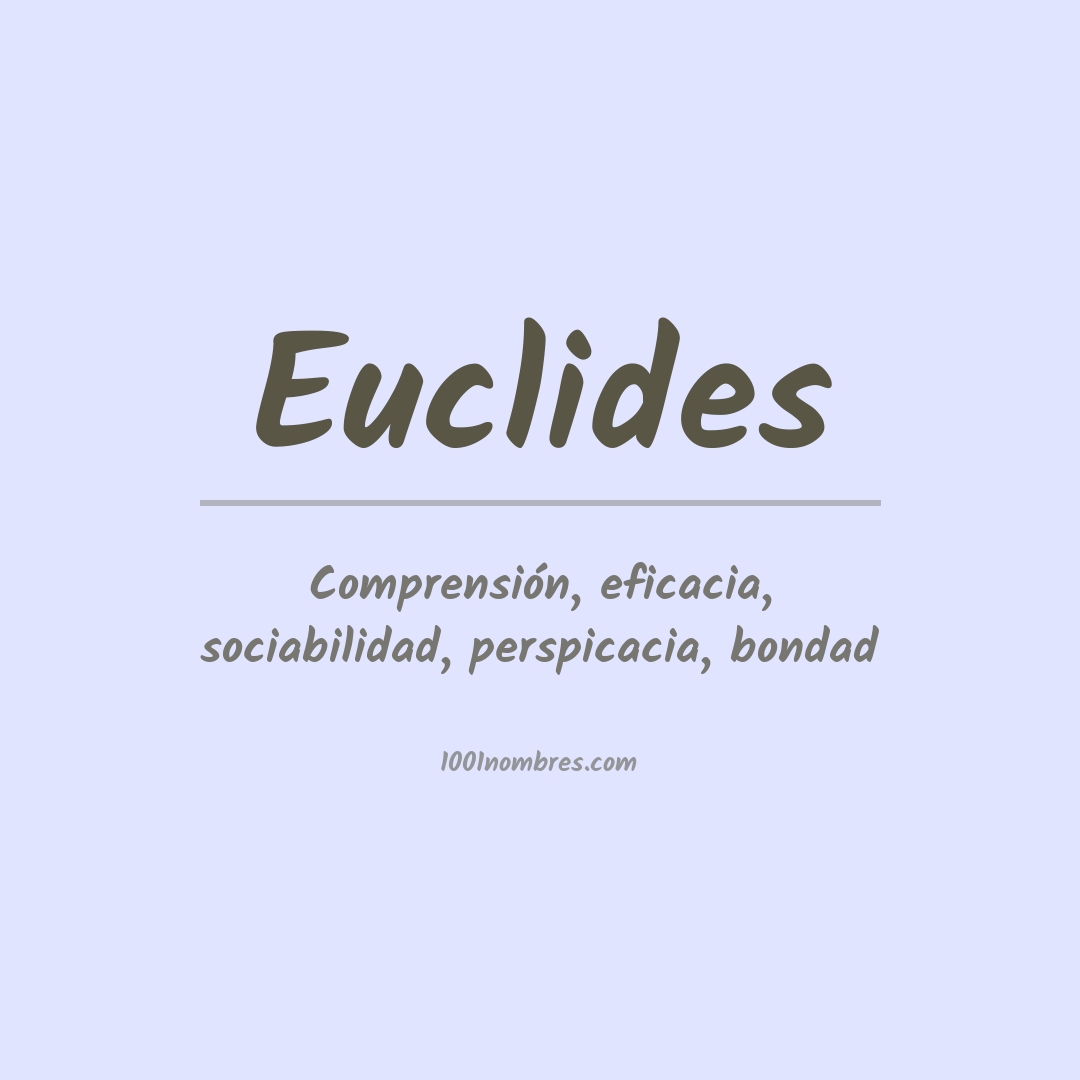 Significado del nombre Euclides
