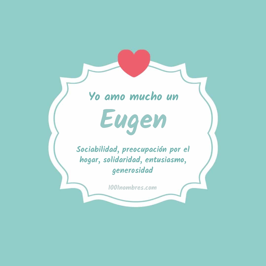 Yo amo mucho Eugen