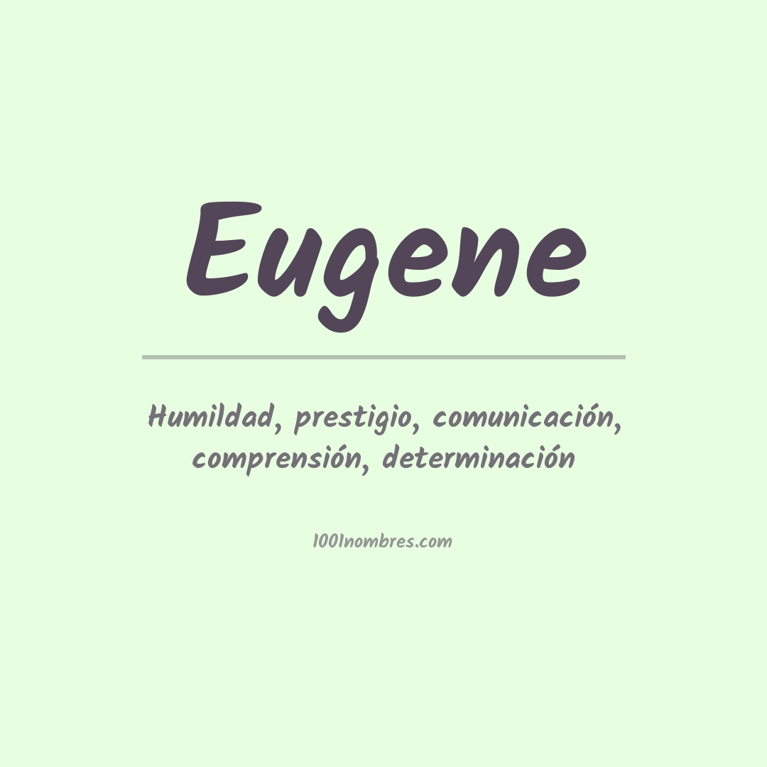 Significado del nombre Eugene
