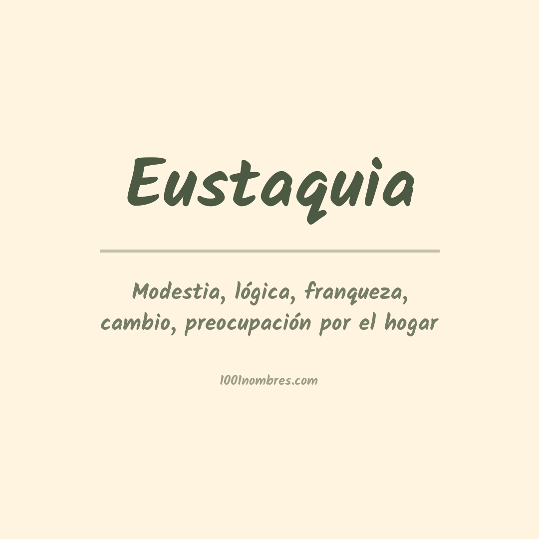 Significado del nombre Eustaquia