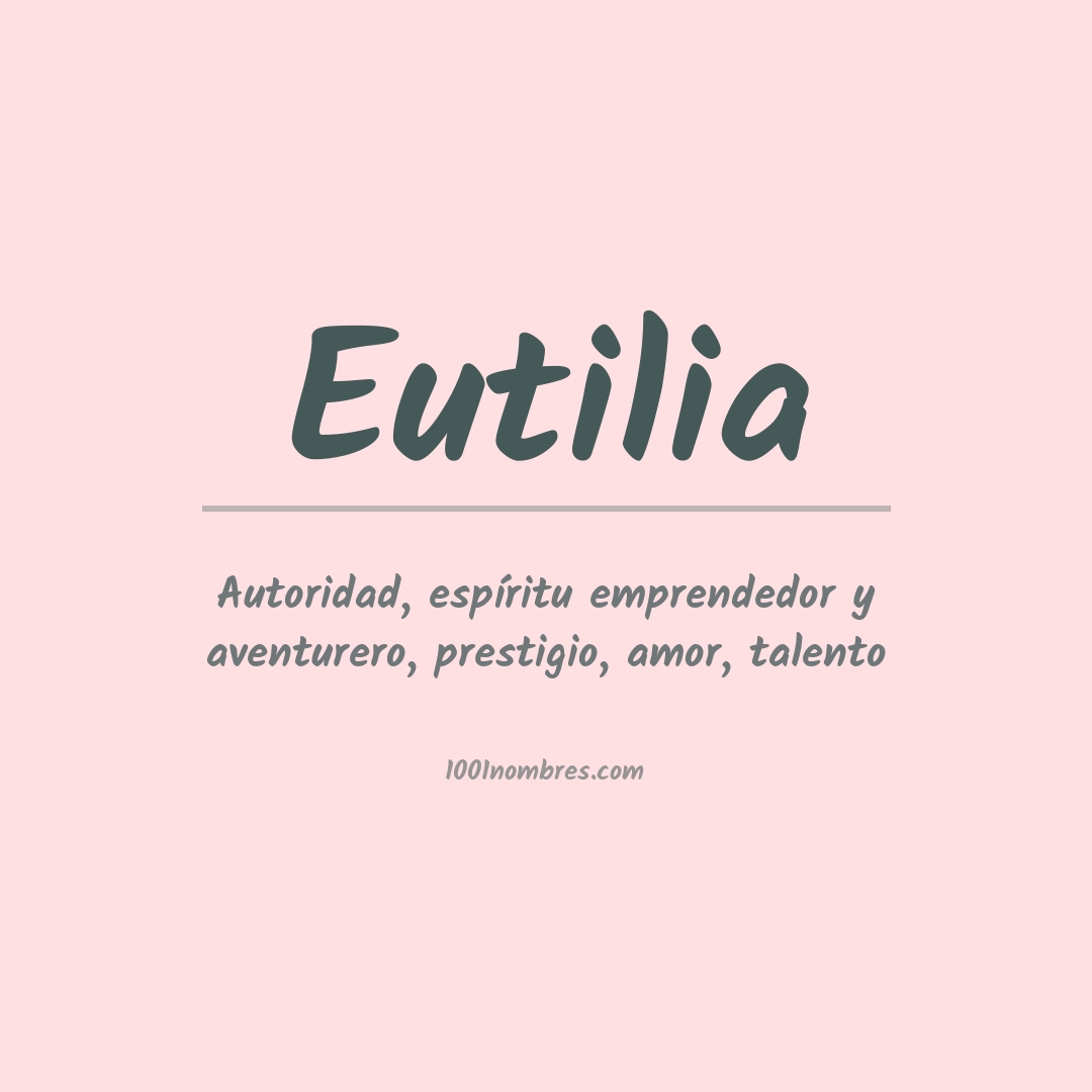 Significado del nombre Eutilia