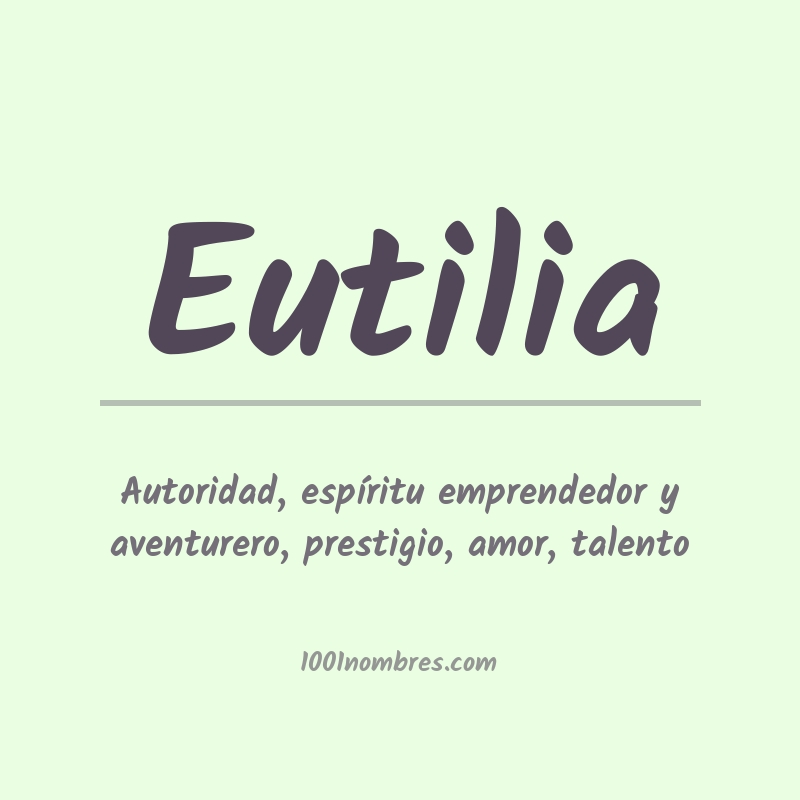 Significado del nombre Eutilia