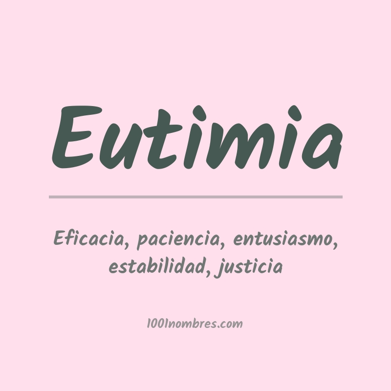 Significado del nombre Eutimia