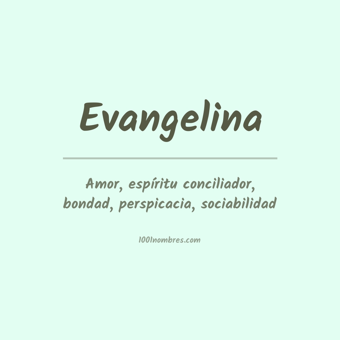 Significado del nombre Evangelina