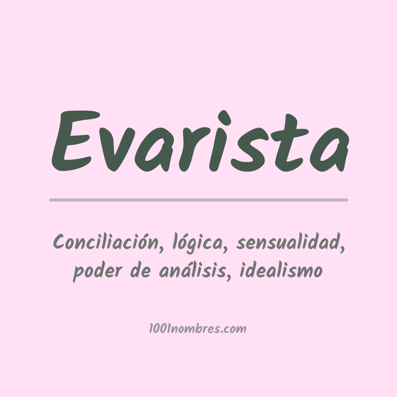 Significado del nombre Evarista