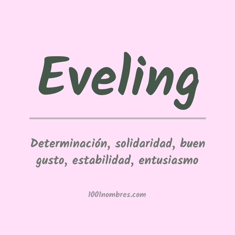 Significado del nombre Eveling Significado del nombre Eveling
