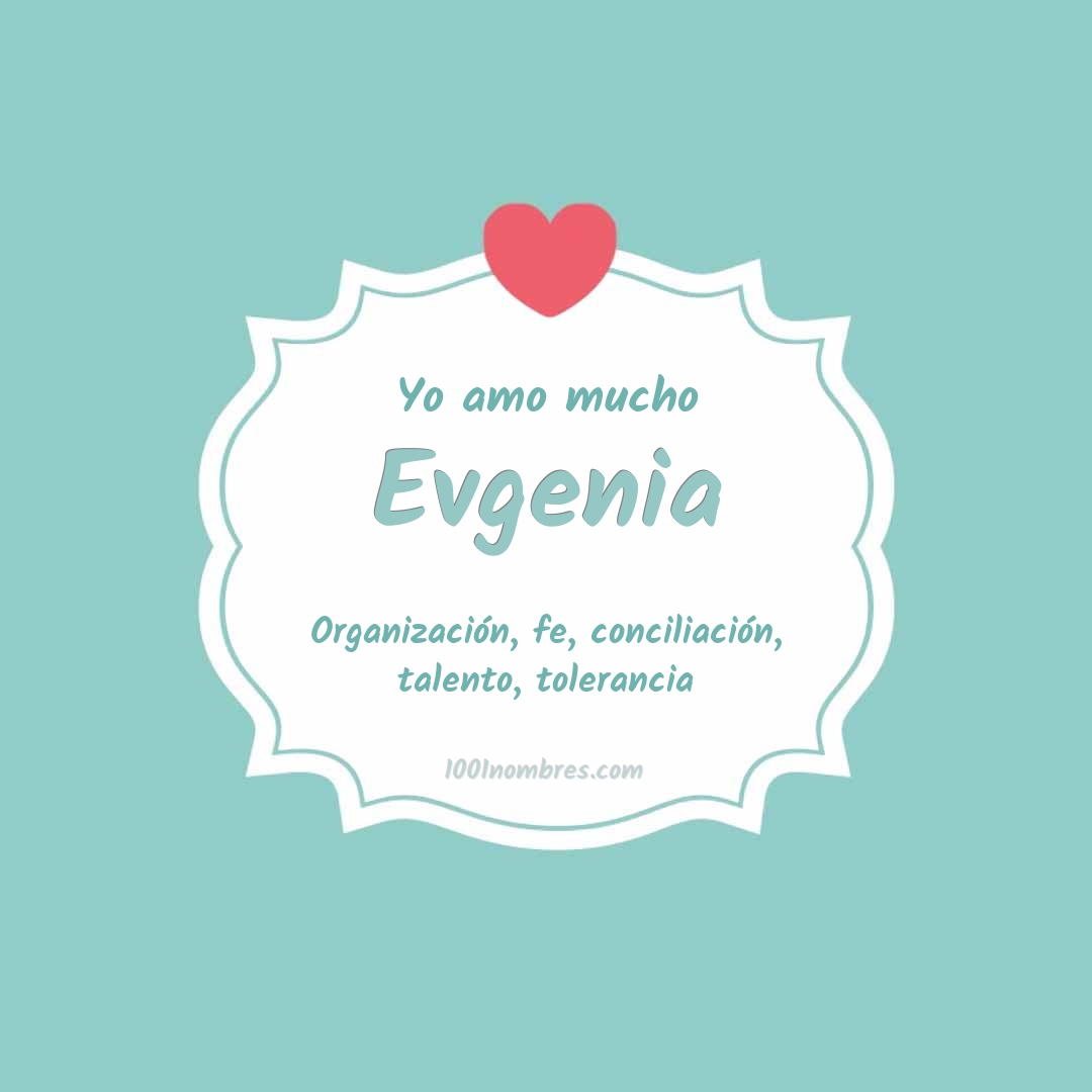 Yo amo mucho Evgenia