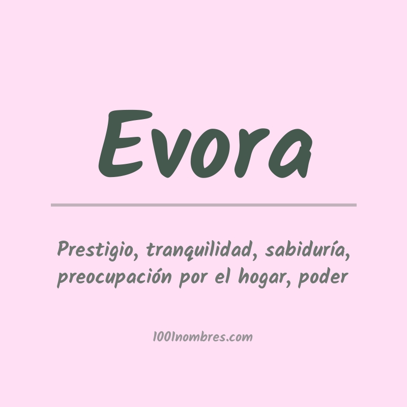 Significado del nombre Evora