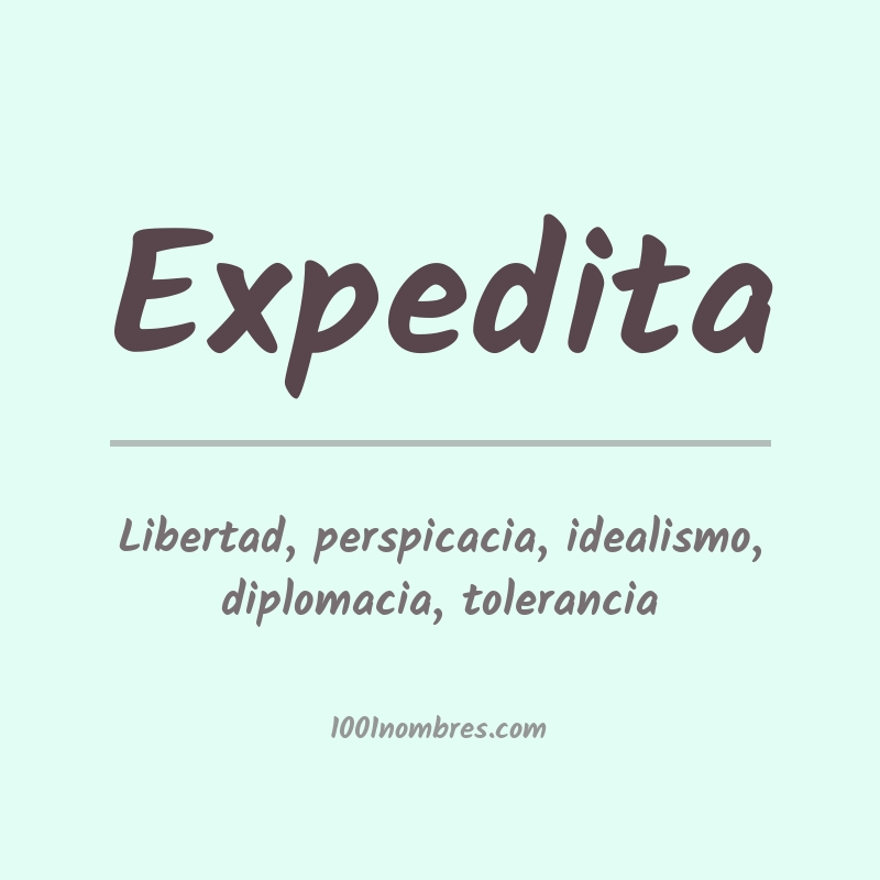 Significado del nombre Expedita Significado del nombre Expedita