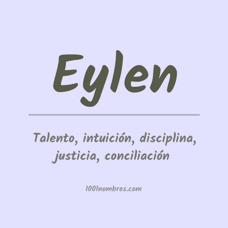 Significado del nombre Eylen Significado del nombre Eylen