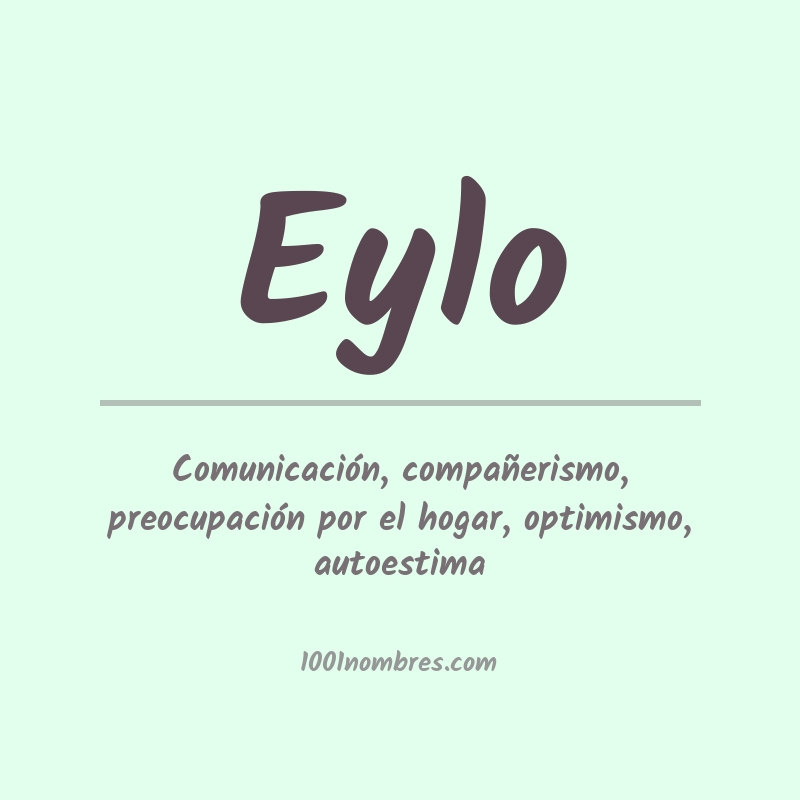 Significado del nombre Eylo Significado del nombre Eylo