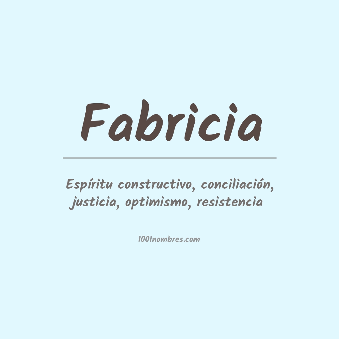 Significado del nombre Fabricia Significado del nombre Fabricia