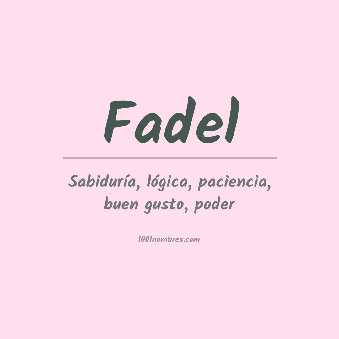 Significado del nombre Fadel