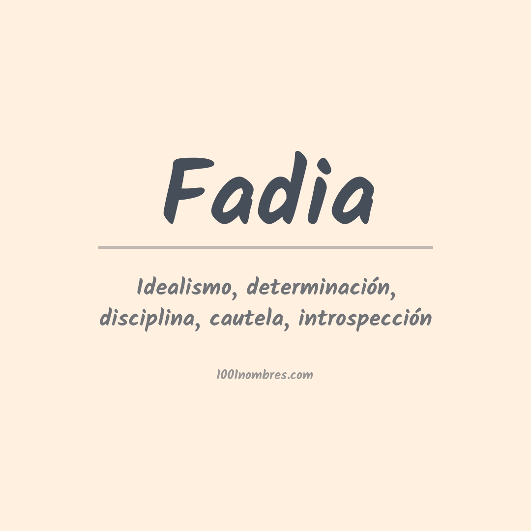 Significado del nombre Fadia