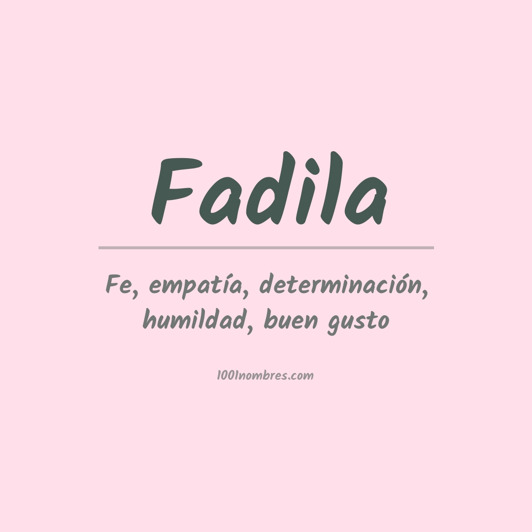 Significado del nombre Fadila