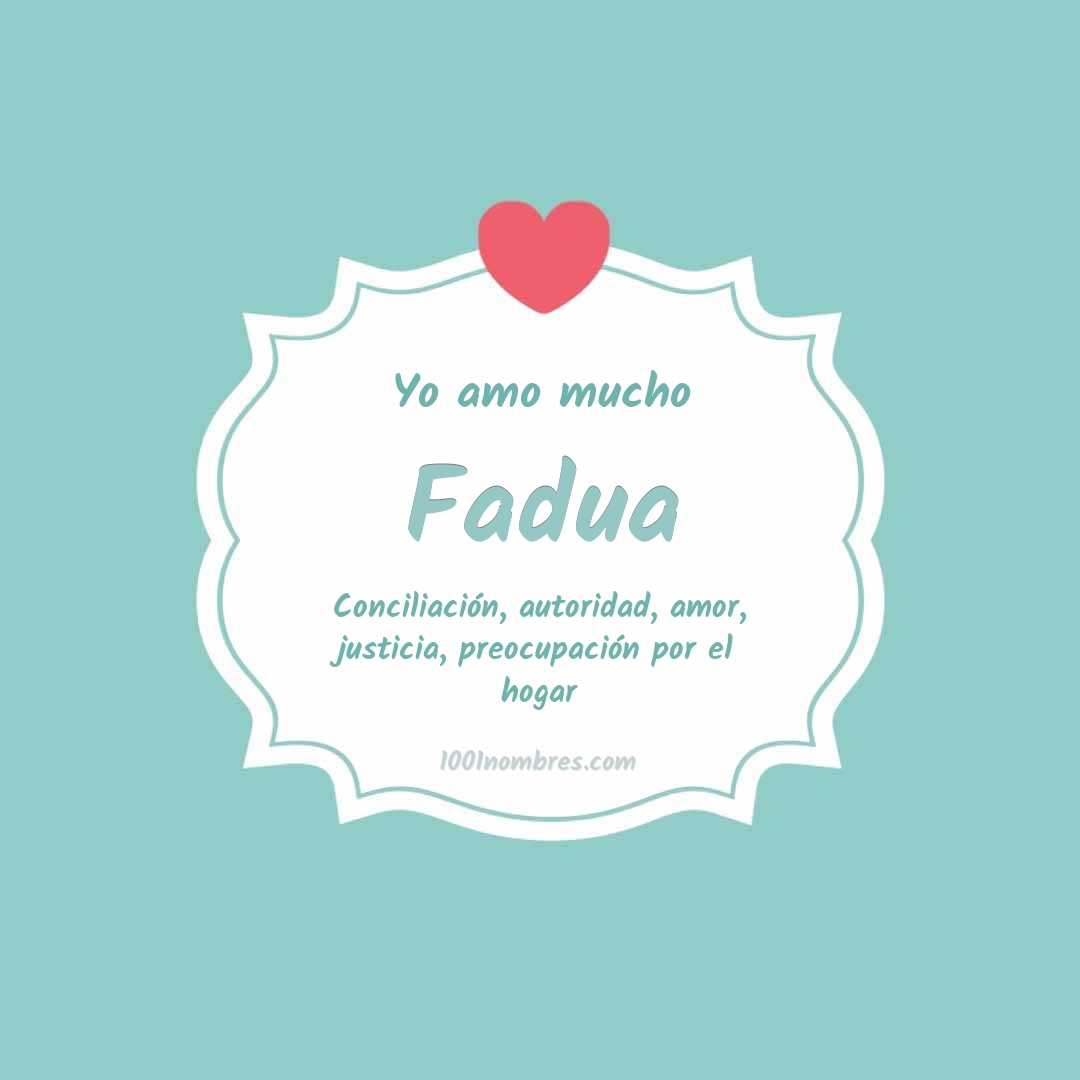 Yo amo mucho Fadua