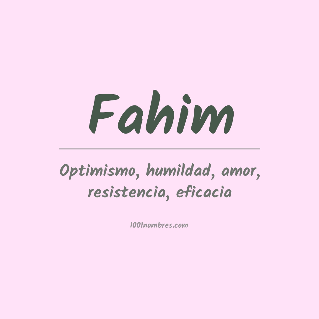 Significado del nombre Fahim Significado del nombre Fahim