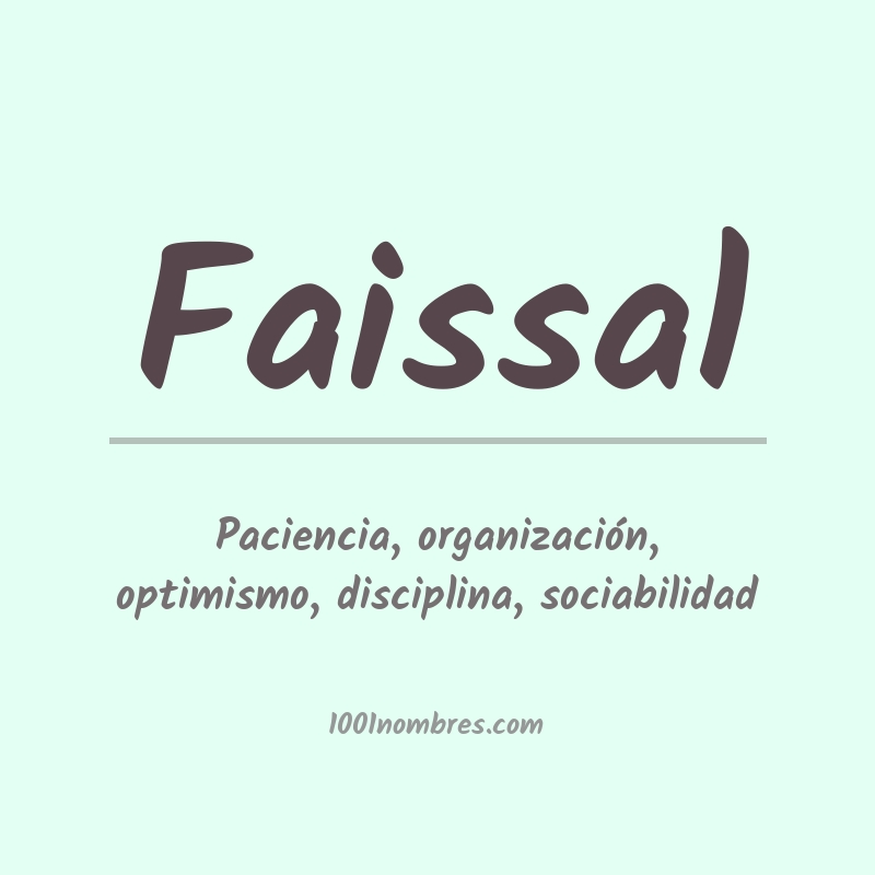 Significado del nombre Faissal