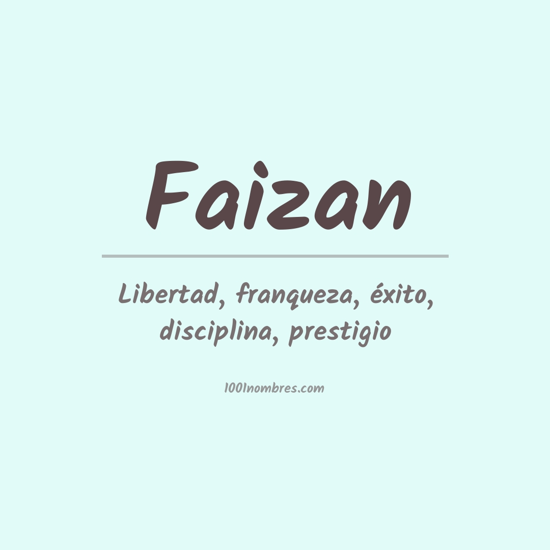 Significado del nombre Faizan