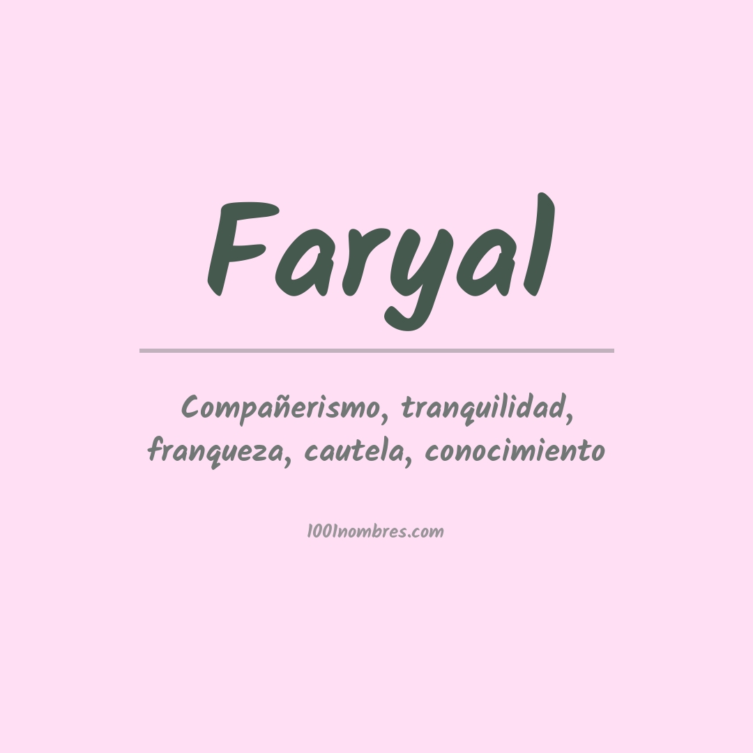 Significado del nombre Faryal Significado del nombre Faryal
