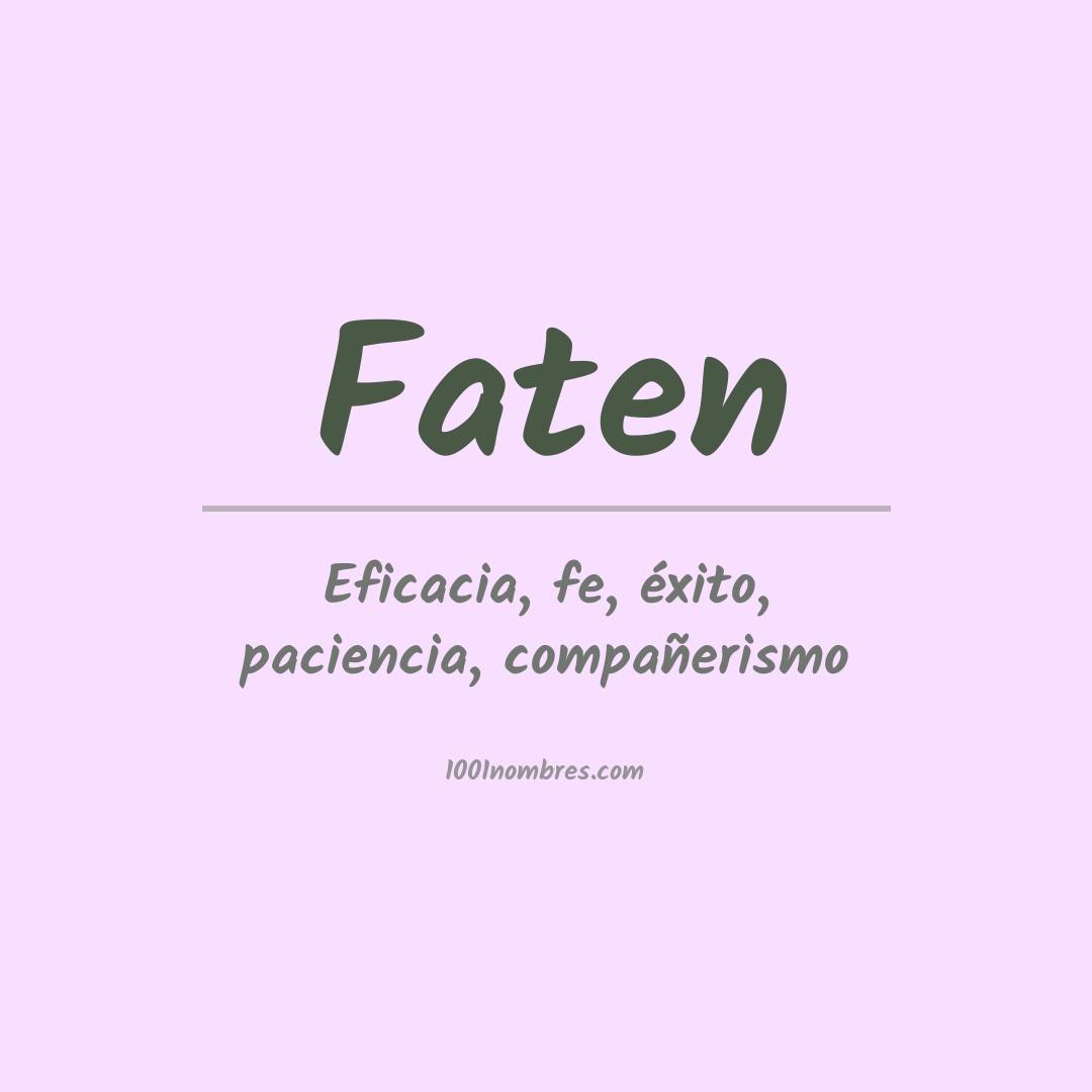 Significado del nombre Faten