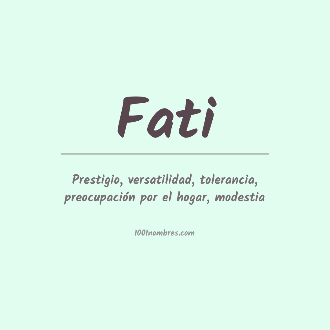 Significado del nombre Fati Significado del nombre Fati