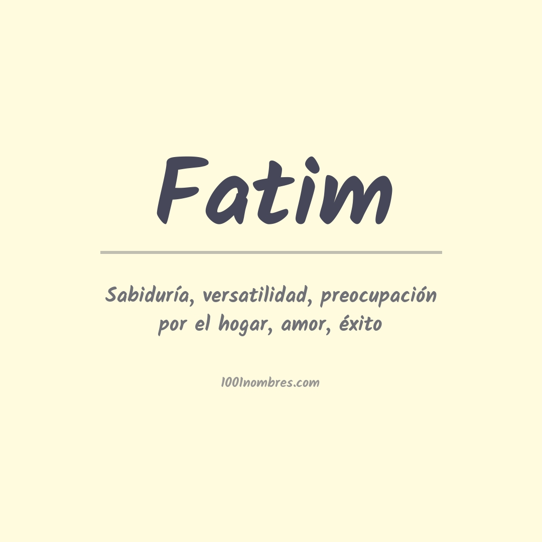 Significado del nombre Fatim Significado del nombre Fatim