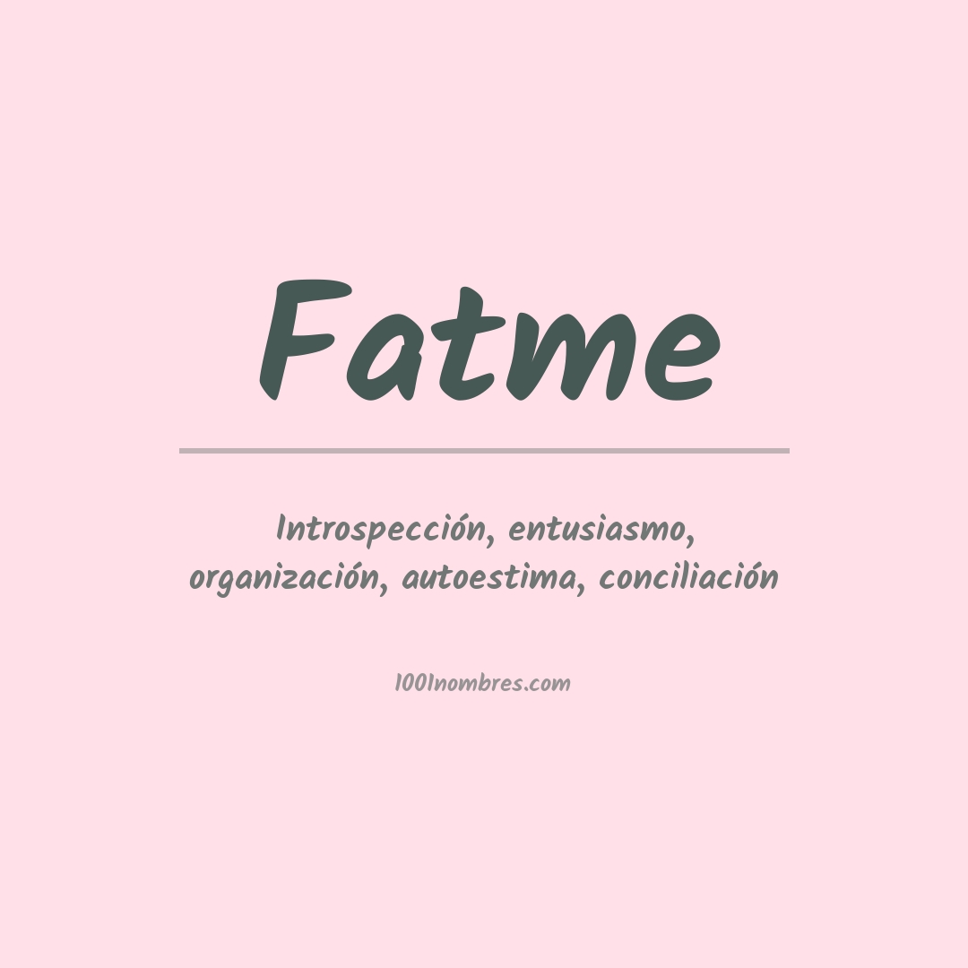 Significado del nombre Fatme