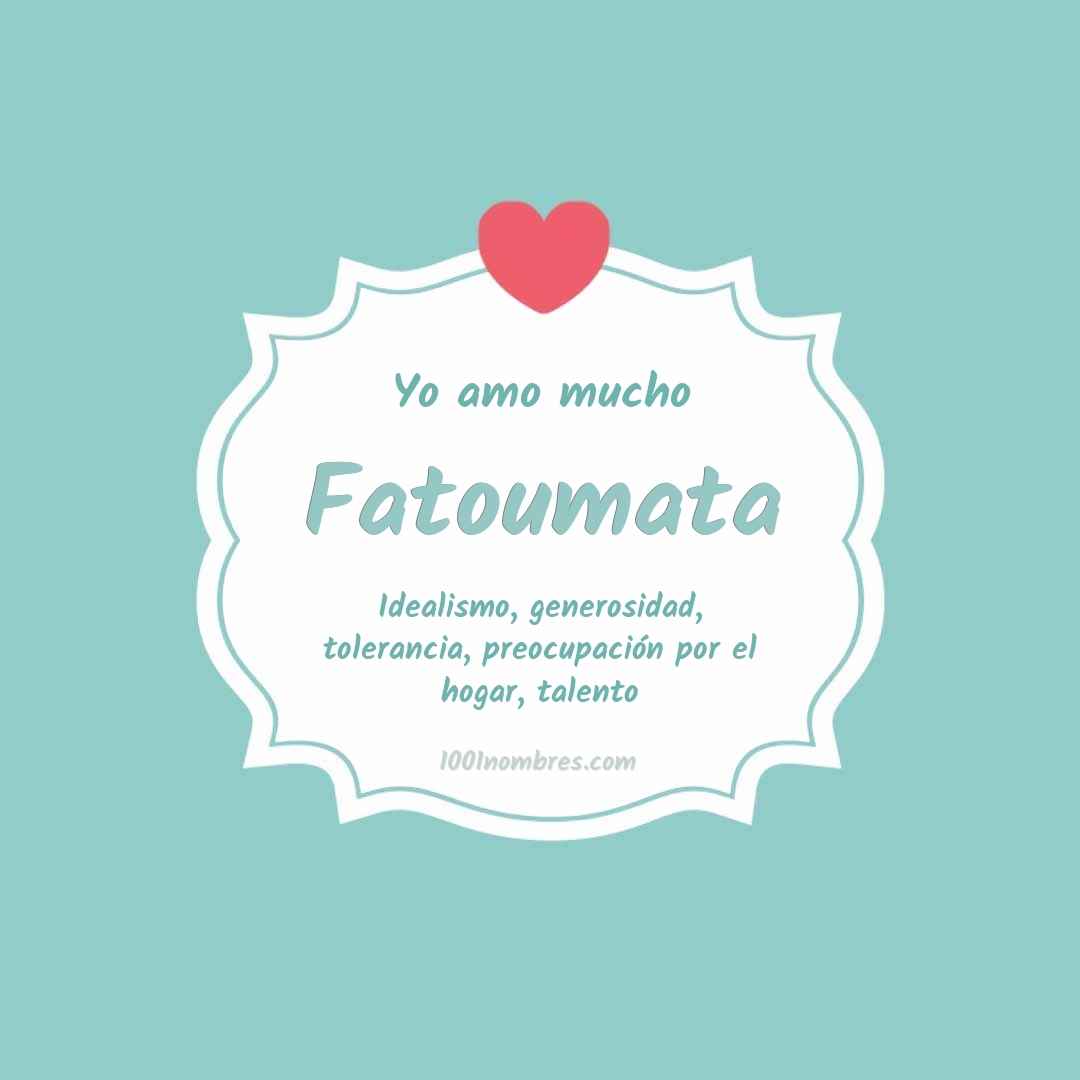 Yo amo mucho Fatoumata Yo amo mucho Fatoumata