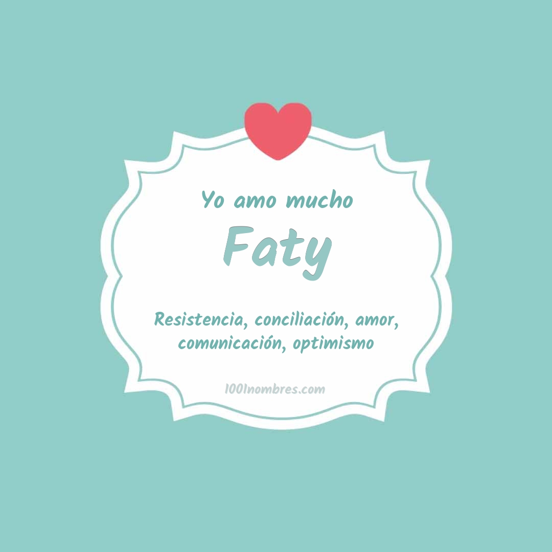 Yo amo mucho Faty