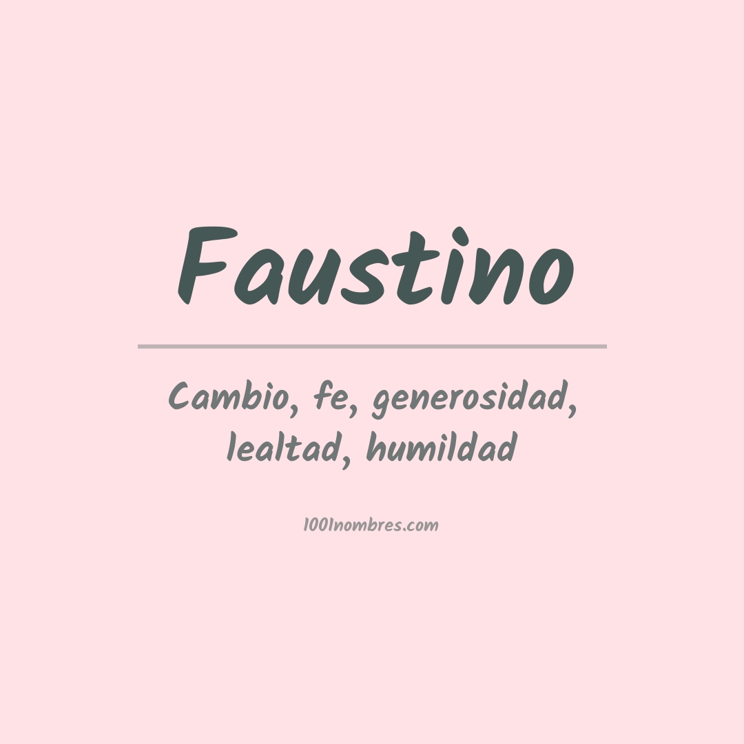 Significado del nombre Faustino