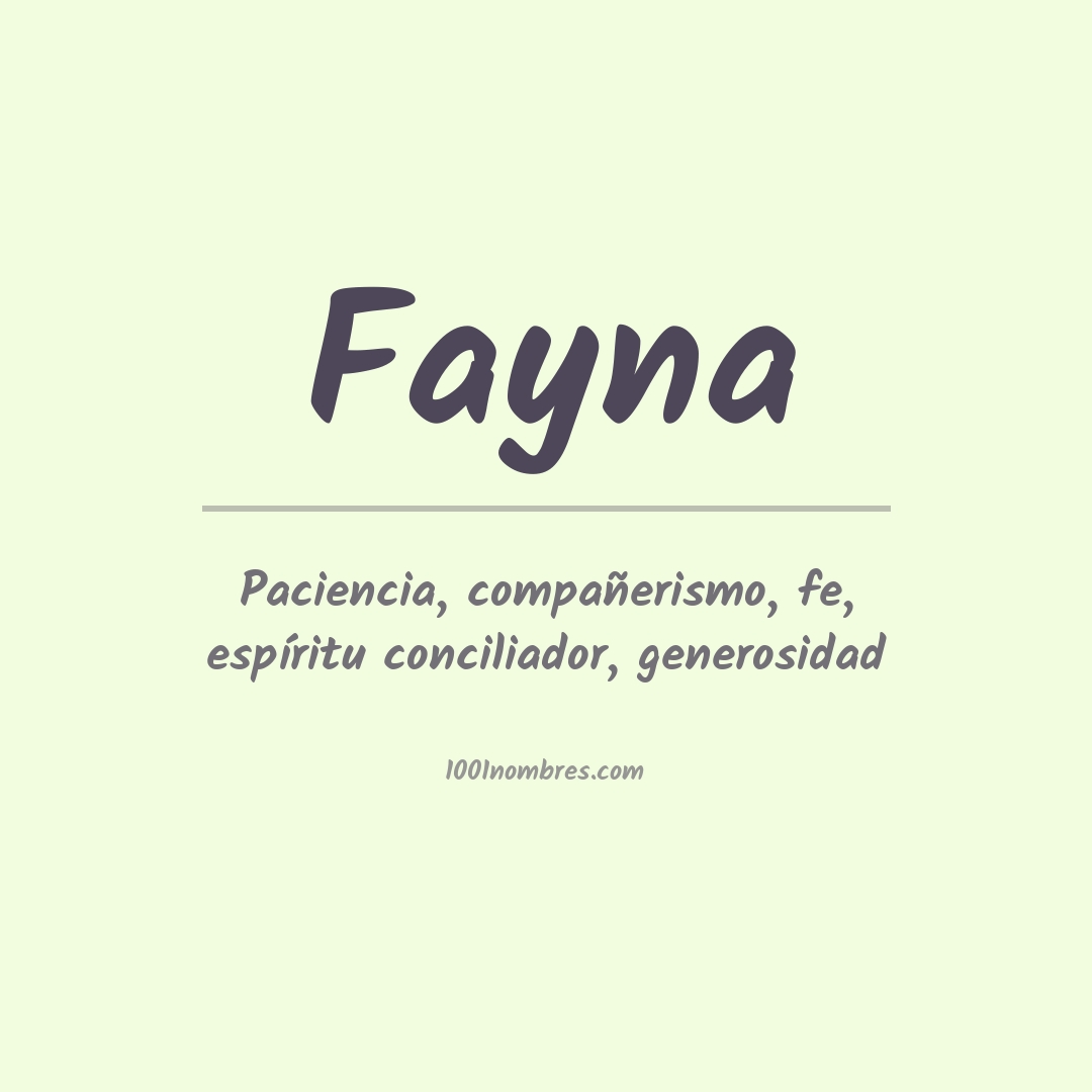 Significado del nombre Fayna Significado del nombre Fayna