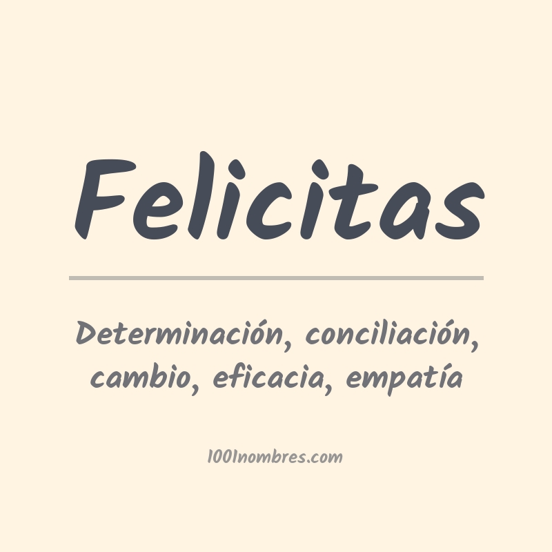 Significado del nombre Felicitas