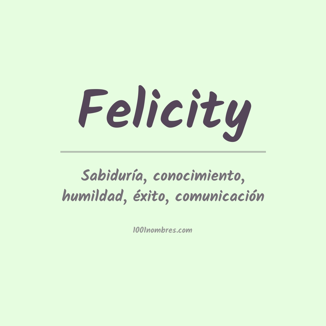 Significado del nombre Felicity