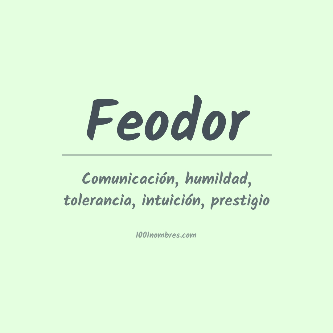 Significado del nombre Feodor Significado del nombre Feodor