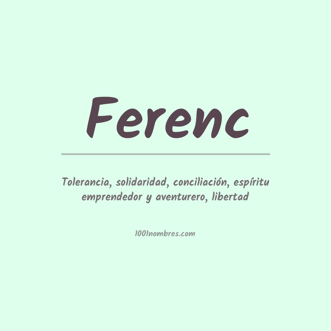 Significado del nombre Ferenc