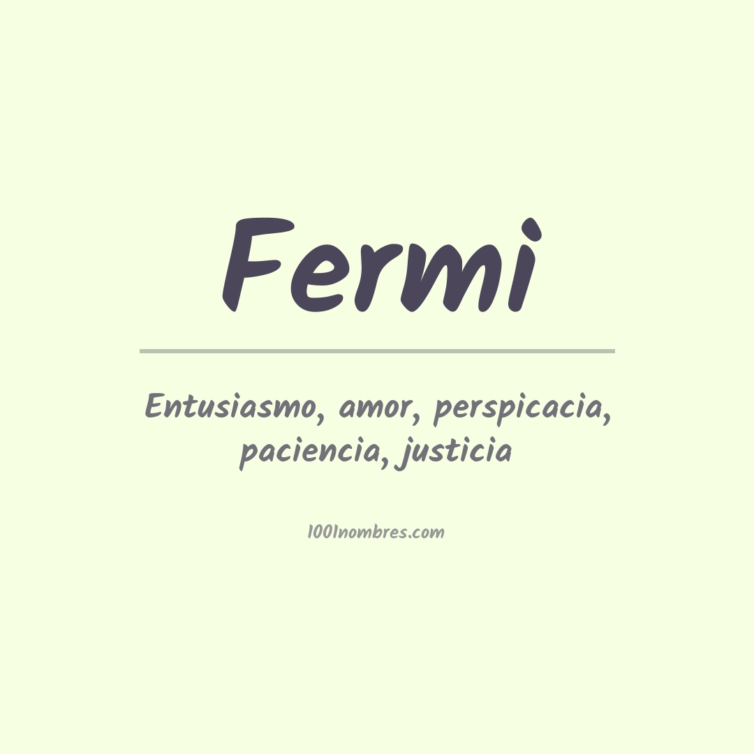 Significado del nombre Fermi