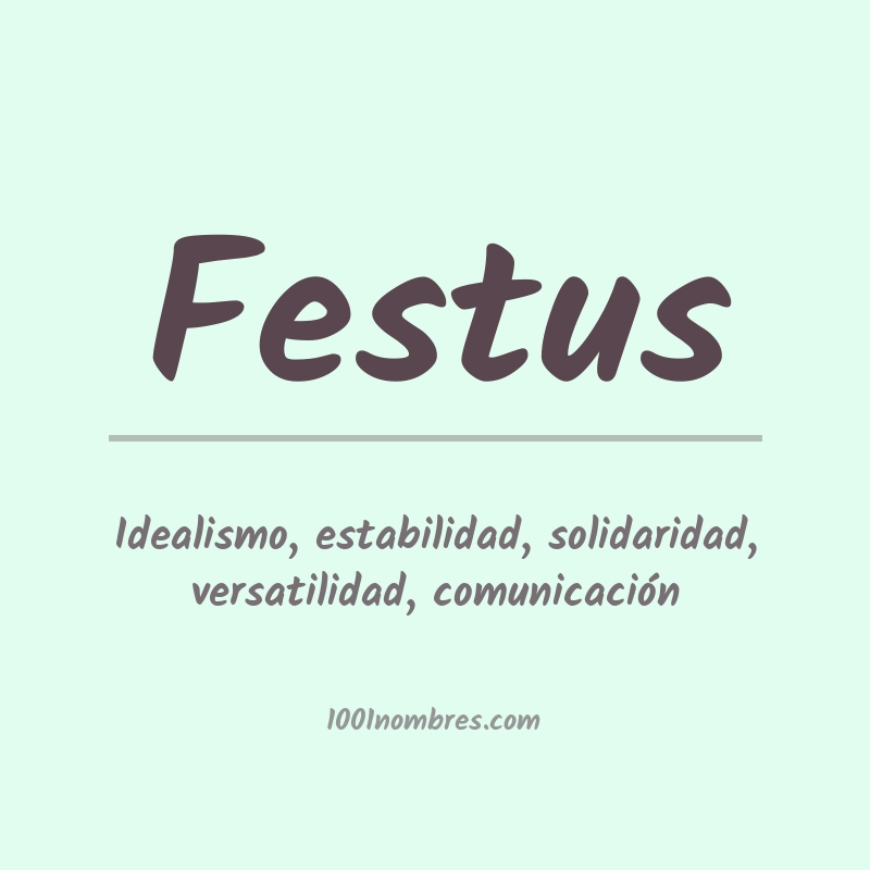 Significado del nombre Festus Significado del nombre Festus