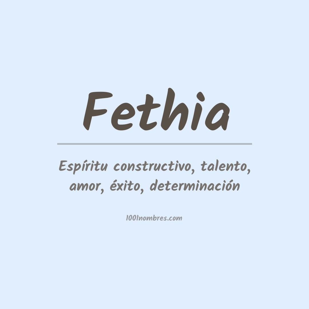 Significado del nombre Fethia