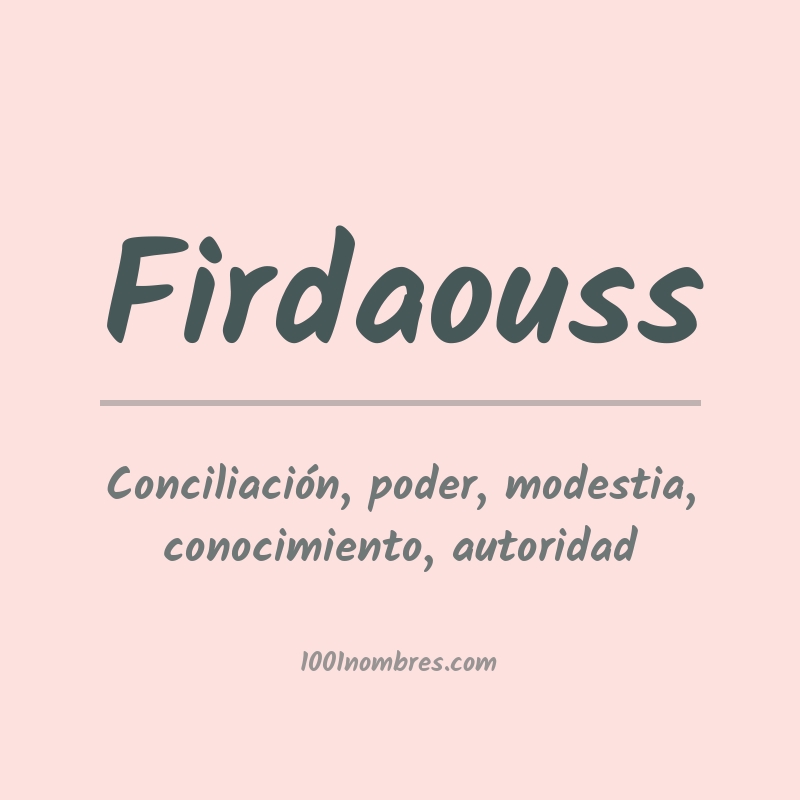 Significado del nombre Firdaouss Significado del nombre Firdaouss