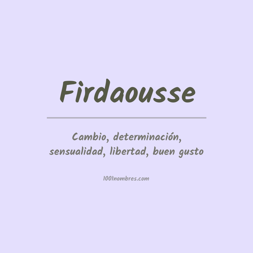 Significado del nombre Firdaousse Significado del nombre Firdaousse