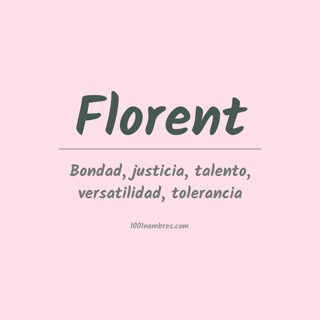 Significado del nombre Florent