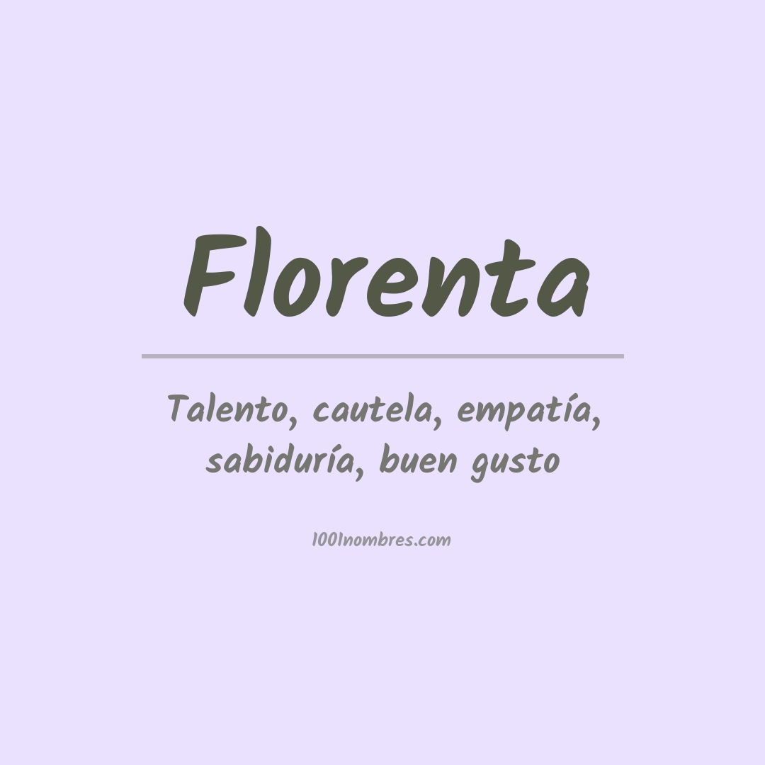 Significado del nombre Florenta