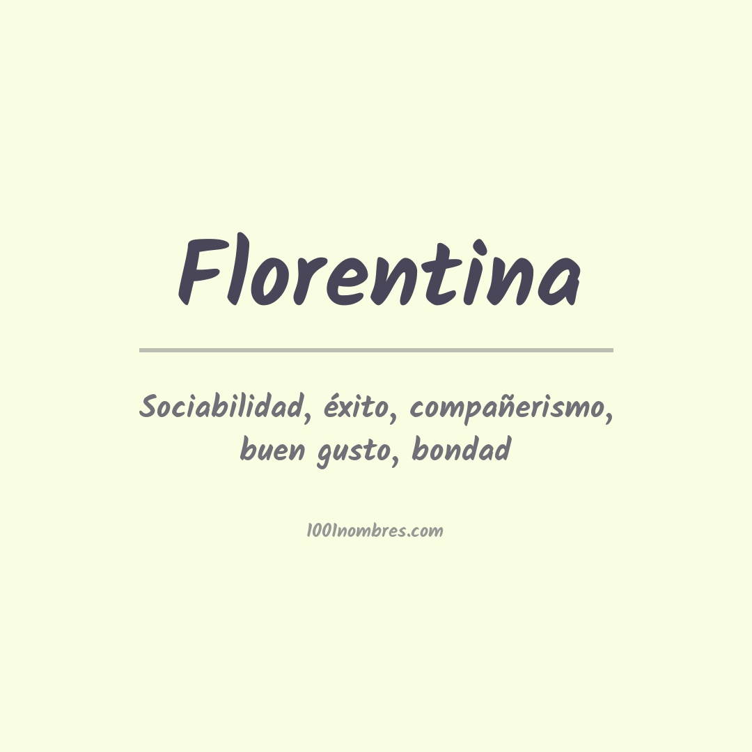 Significado del nombre Florentina