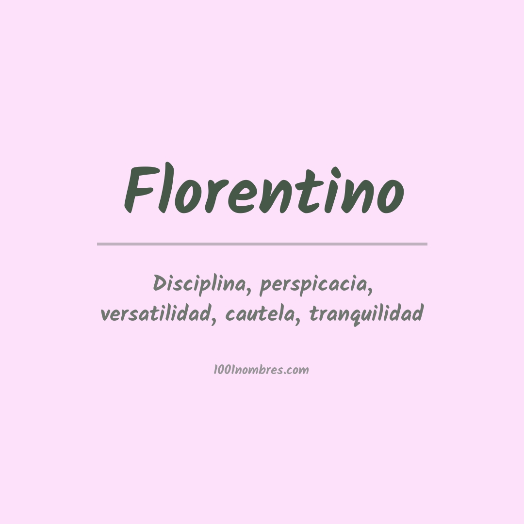 Significado del nombre Florentino