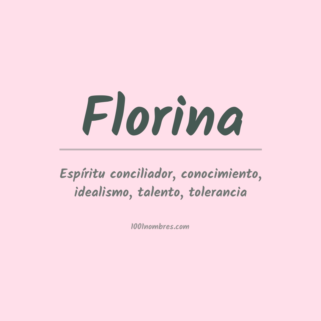 Significado del nombre Florina Significado del nombre Florina