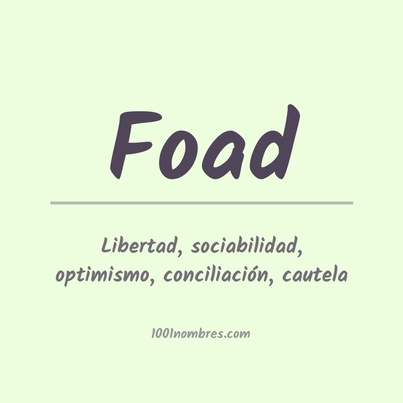 Significado del nombre Foad Significado del nombre Foad