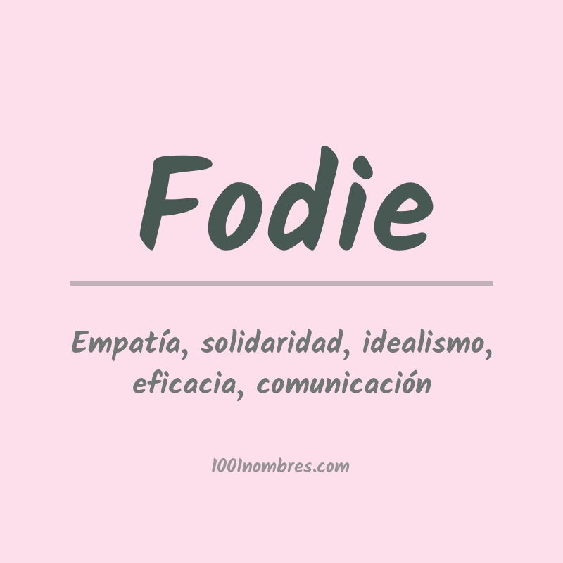 Significado del nombre Fodie Significado del nombre Fodie