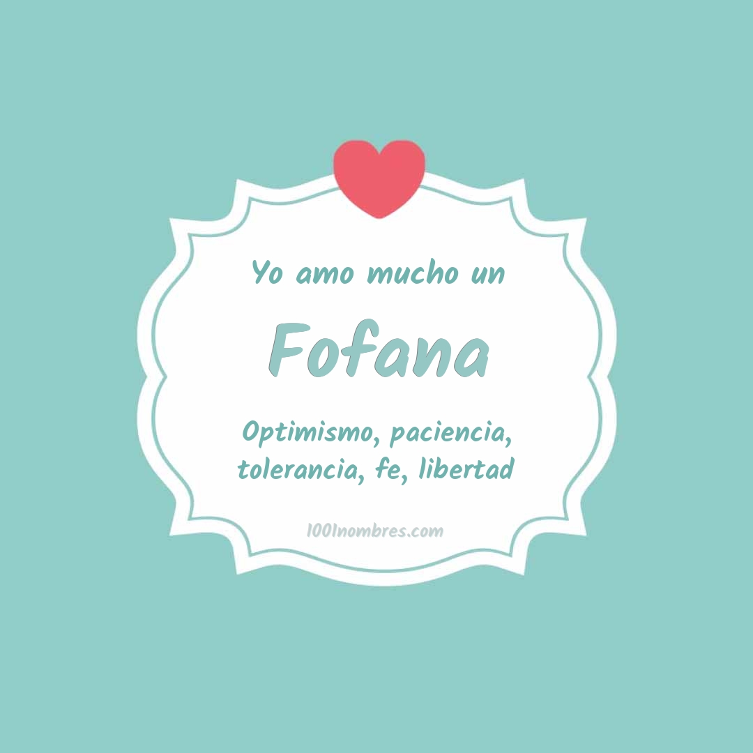 Yo amo mucho Fofana