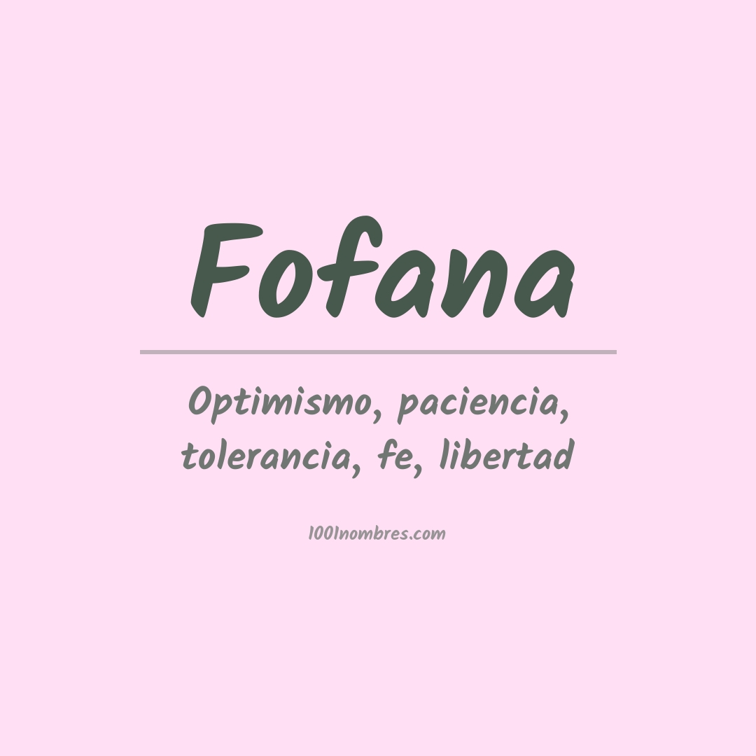 Significado del nombre Fofana